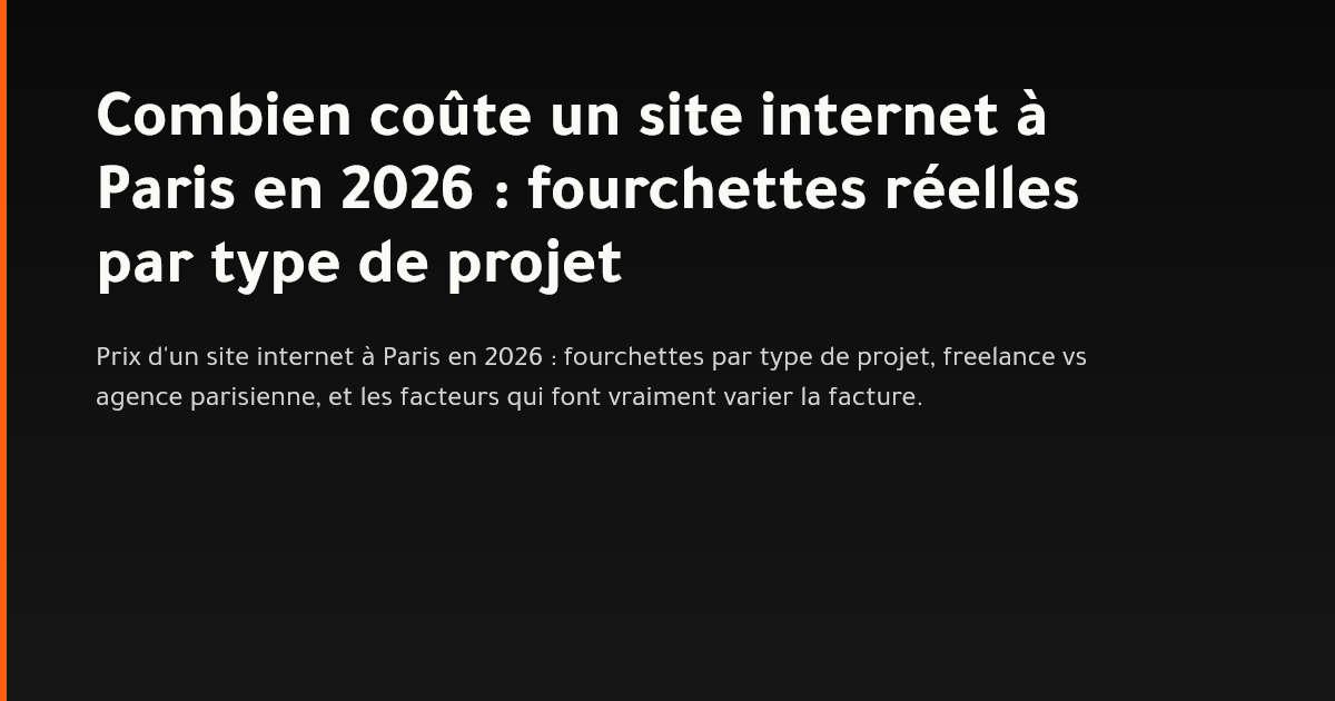 Fourchettes de prix d'un site internet à Paris en 2026 par type de projet