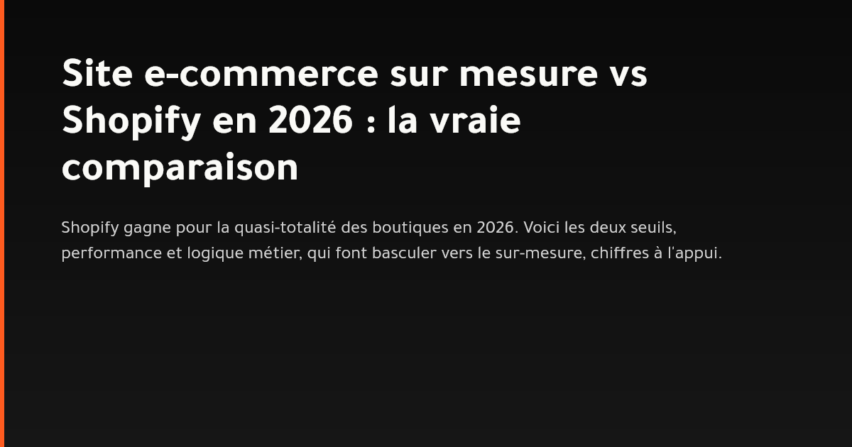 Comparaison entre une boutique Shopify et un site e-commerce sur mesure en 2026