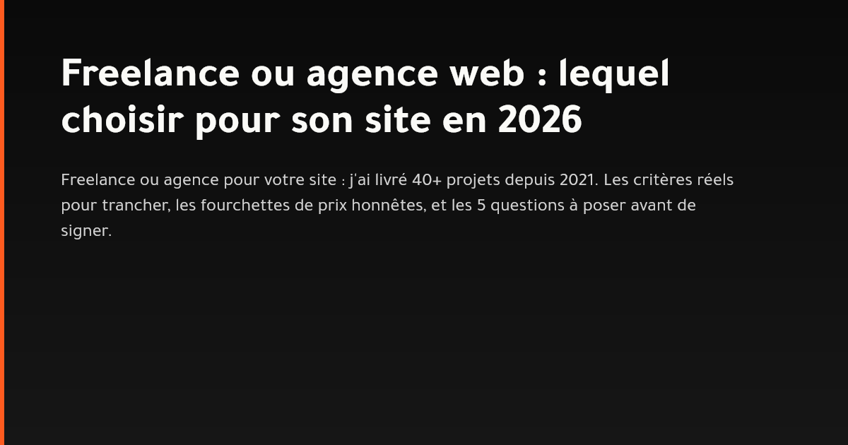 Freelance ou agence web : comparaison pour choisir en 2026