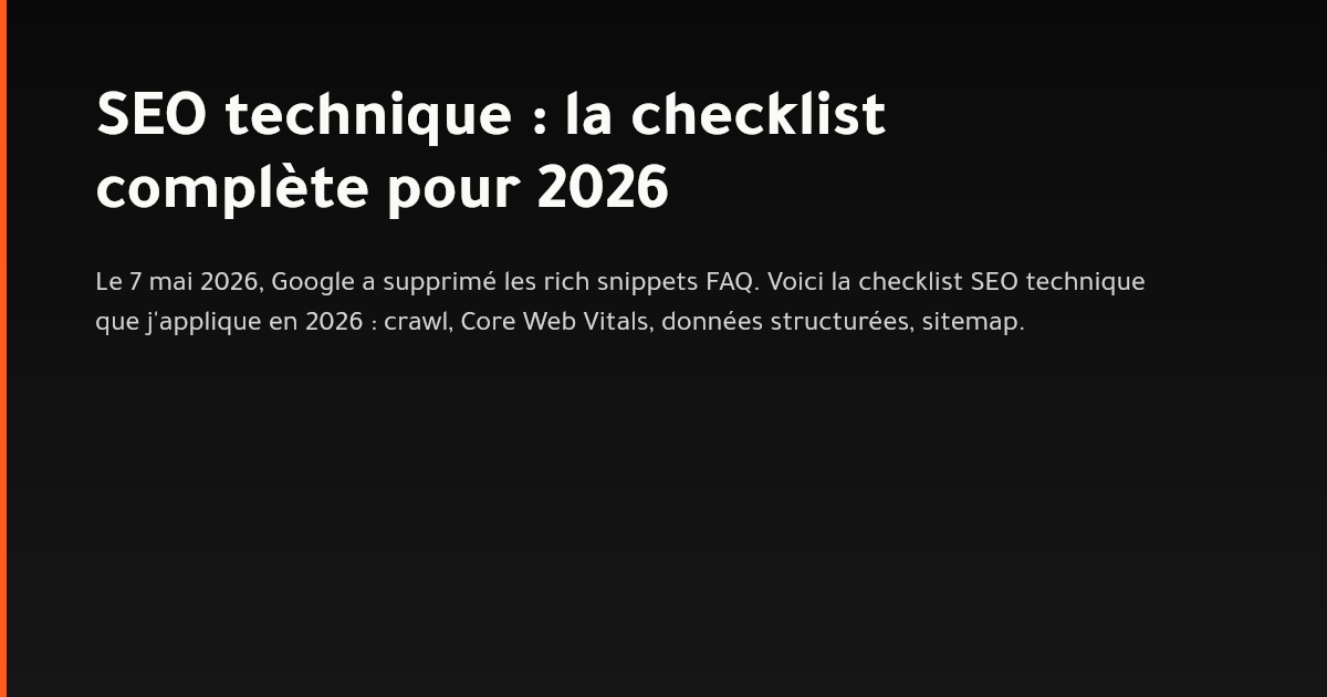 Checklist SEO technique 2026 : crawl, Core Web Vitals, données structurées et sitemap